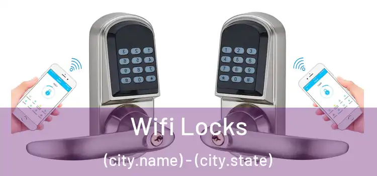  Wifi Locks (city.name) - (city.state)